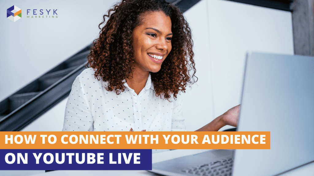 how to connect with your audience on youtube live blog header
