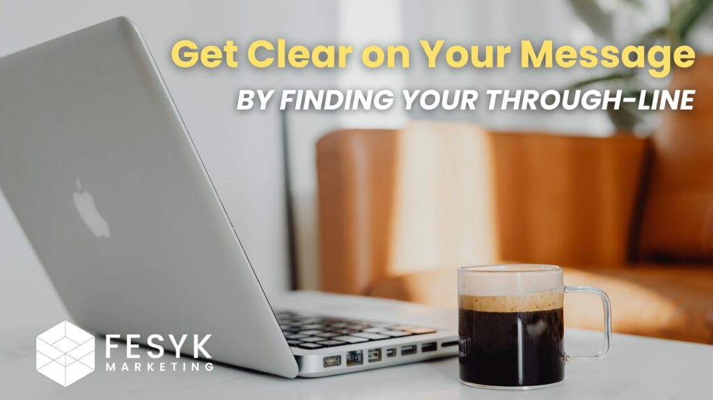 learn how to get clear on your message