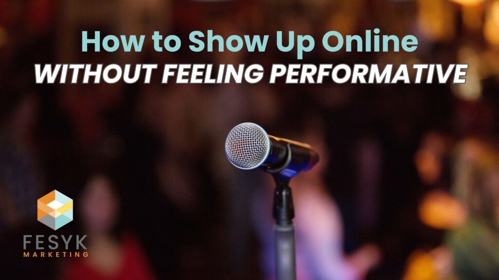 show up online authentically